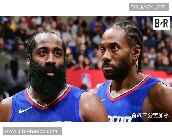 哈登与伦纳德双双缺席全明星背后的原因与影响分析 哈登与伦纳德双双缺席全明星背后的原因与影响分析